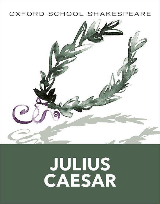 Cover: 9780198328681 | Oxford School Shakespeare: Julius Caesar | William Shakespeare | Buch