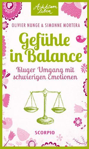 Cover: 9783943416954 | Gefühle in Balance | Kluger Umgang mit schwierigen Emotionen | Buch