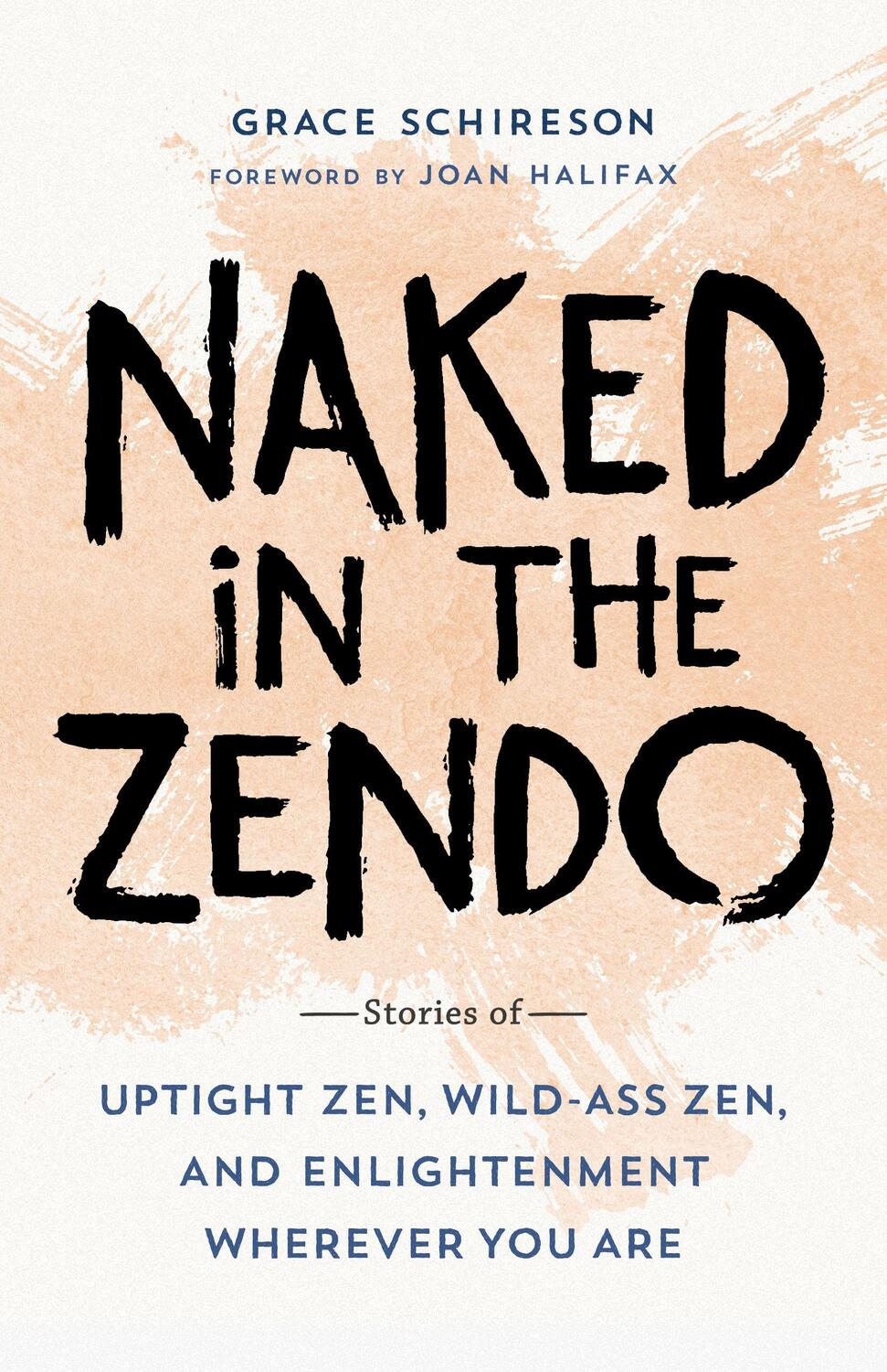 Cover: 9781611806564 | Naked in the Zendo: Stories of Uptight Zen, Wild-Ass Zen, and...