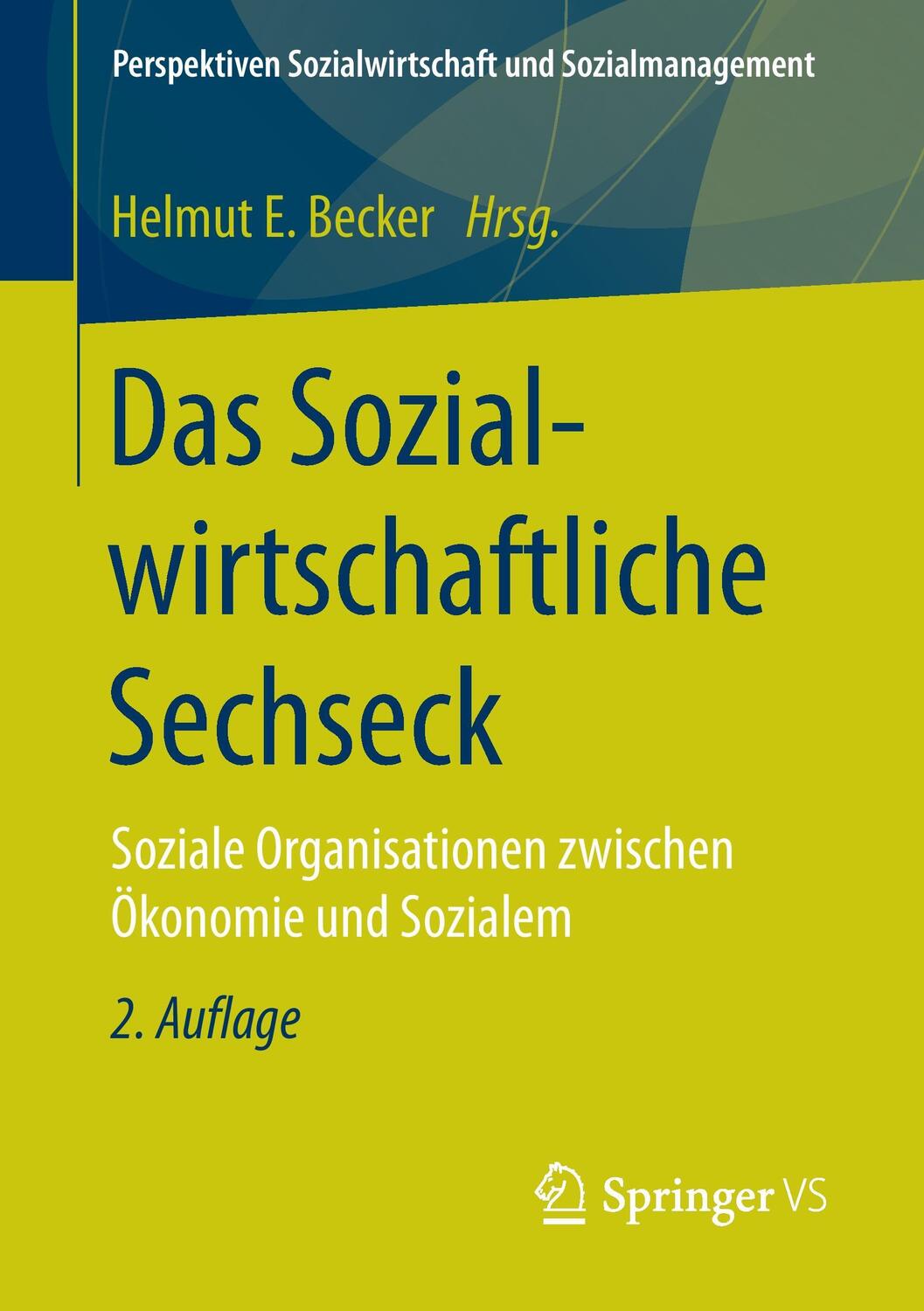 Cover: 9783658149963 | Das Sozialwirtschaftliche Sechseck | Taschenbuch | XVII | Deutsch