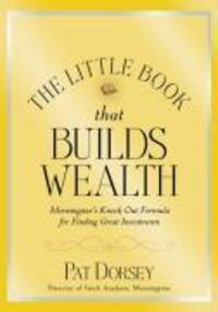 Cover: 9780470226513 | The Little Book That Builds Wealth | Pat Dorsey | Buch | 224 S. | 2008