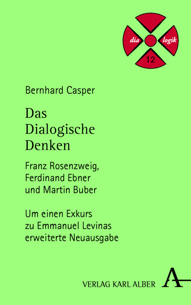 Cover: 9783495489307 | Das Dialogische Denken | Bernhard Casper | Buch | 2017 | Alber