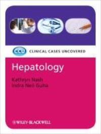 Cover: 9781444332469 | Hepatology: Clinical Cases Uncovered | Kathryn Nash (u. a.) | Buch