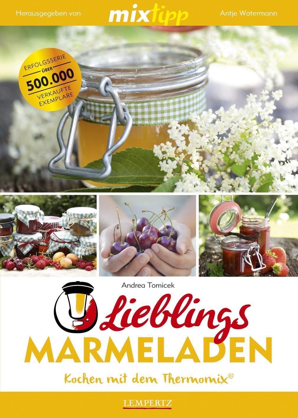Cover: 9783960580911 | mixtipp: Lieblings-Marmeladen | Kochen mit dem Thermomix® | Watermann