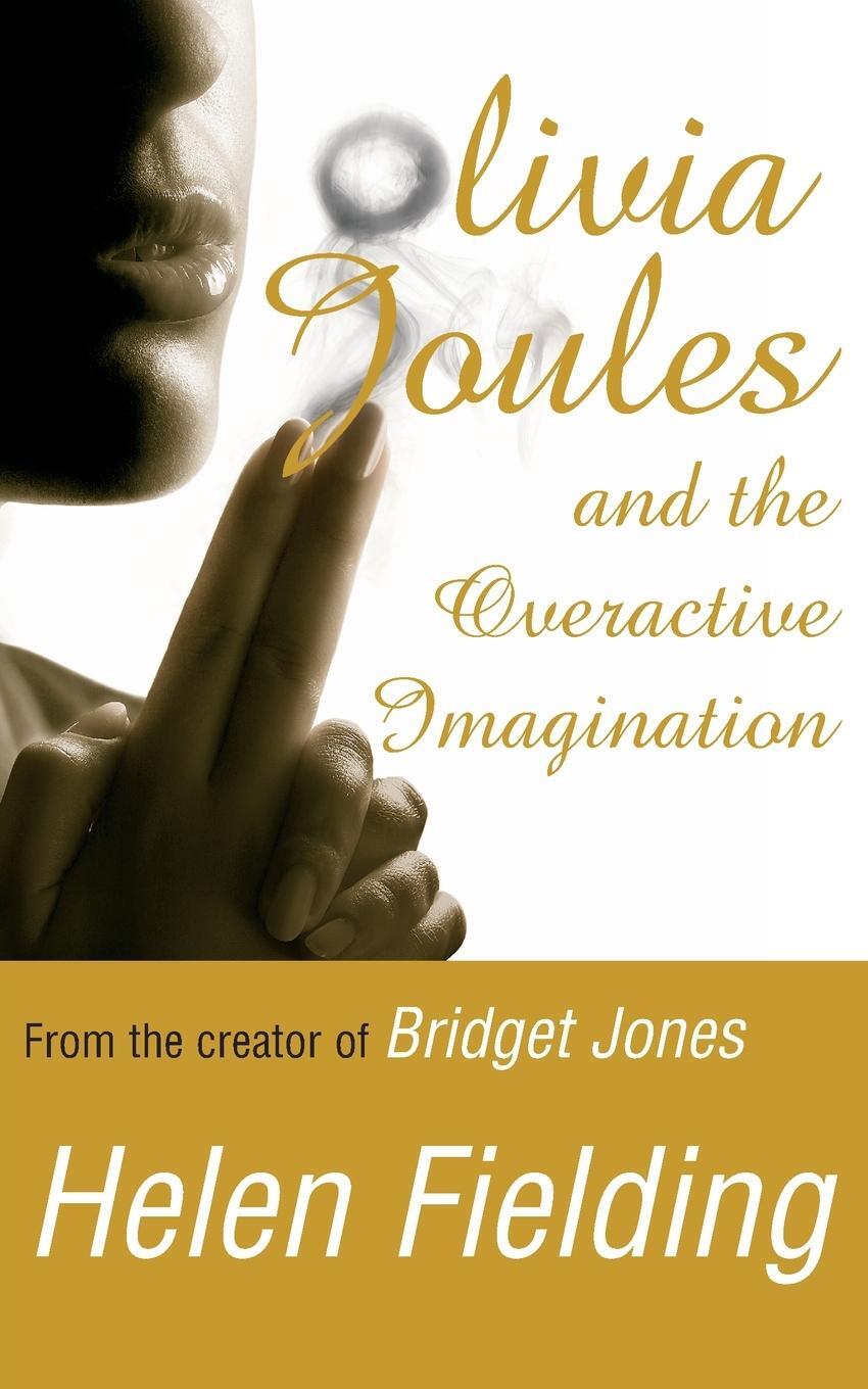 Cover: 9780330432740 | Olivia Joules and the Overactive Imagination | Helen Fielding | Buch