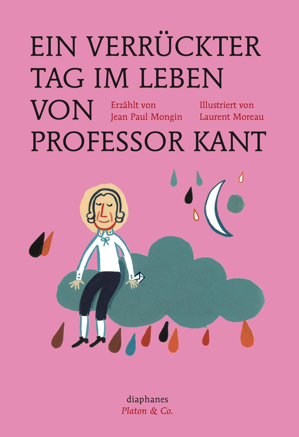 Cover: 9783037346839 | Ein verrückter Tag im Leben von Professor Kant | Mongin (u. a.) | Buch