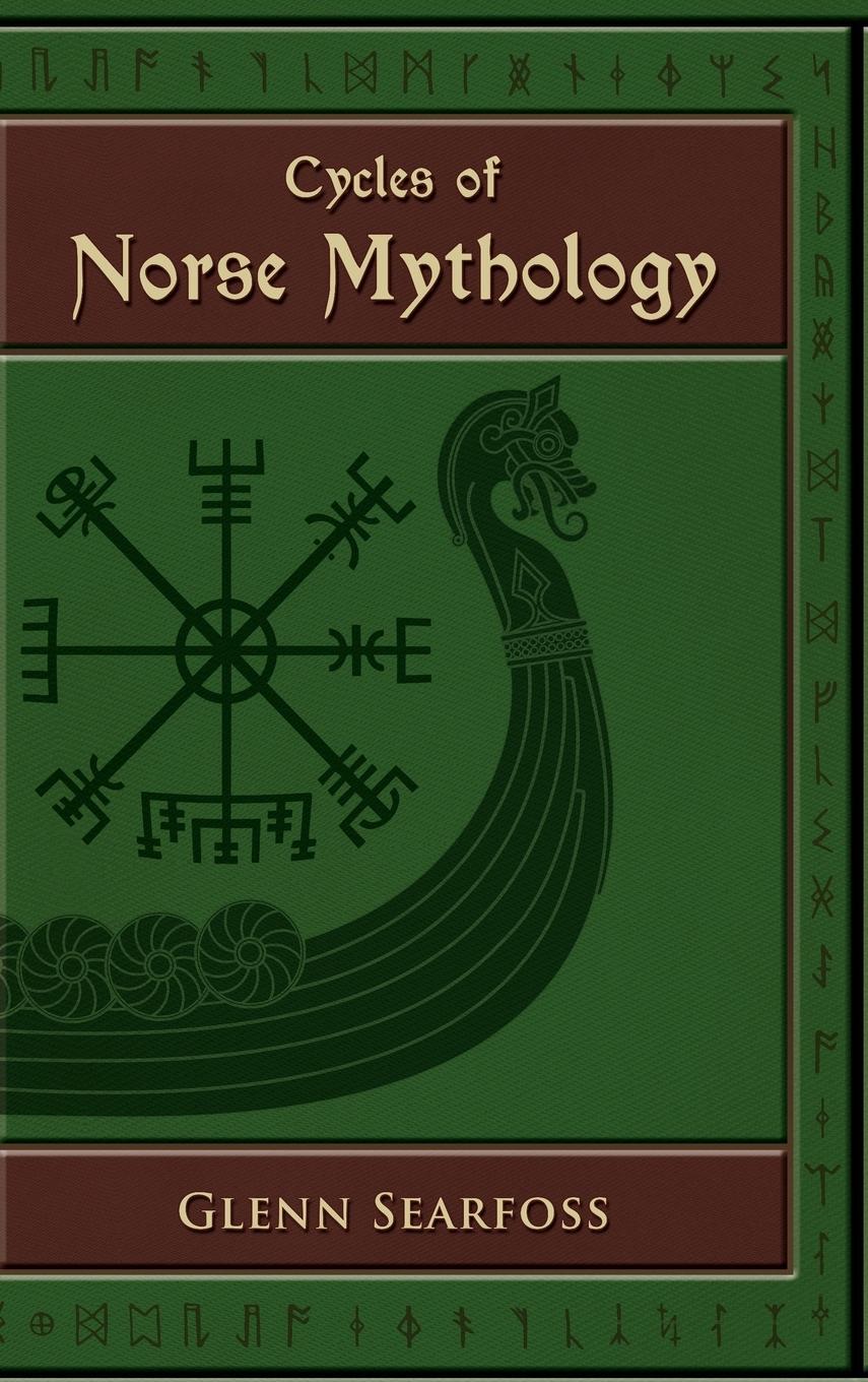 Cover: 9781789820829 | Cycles of Norse Mythology | Tales of the Æsir Gods | Glenn Searfoss