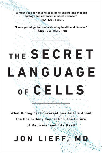 Cover: 9781637742310 | The Secret Language of Cells: What Biological Conversations Tell Us...