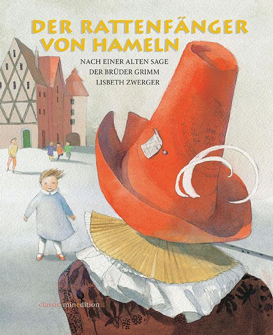 Cover: 9783865663603 | Der Rattenfänger von Hameln | erzählt von Renate Raecke | Brüder Grimm