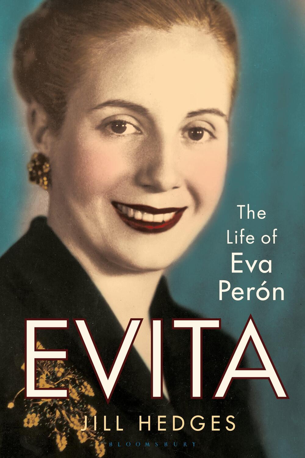 Cover: 9781350452022 | Evita | The Life of Eva Peron | Jill Hedges | Taschenbuch | 2023