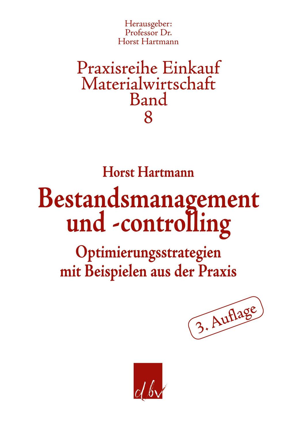 Cover: 9783886402076 | Bestandsmanagement und -controlling. | Horst Hartmann | Taschenbuch