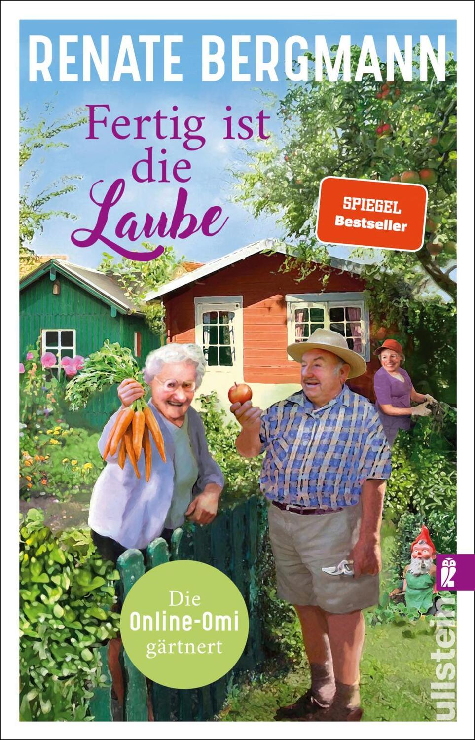 Cover: 9783548062983 | Fertig ist die Laube | Renate Bergmann | Taschenbuch | Die Online-Omi