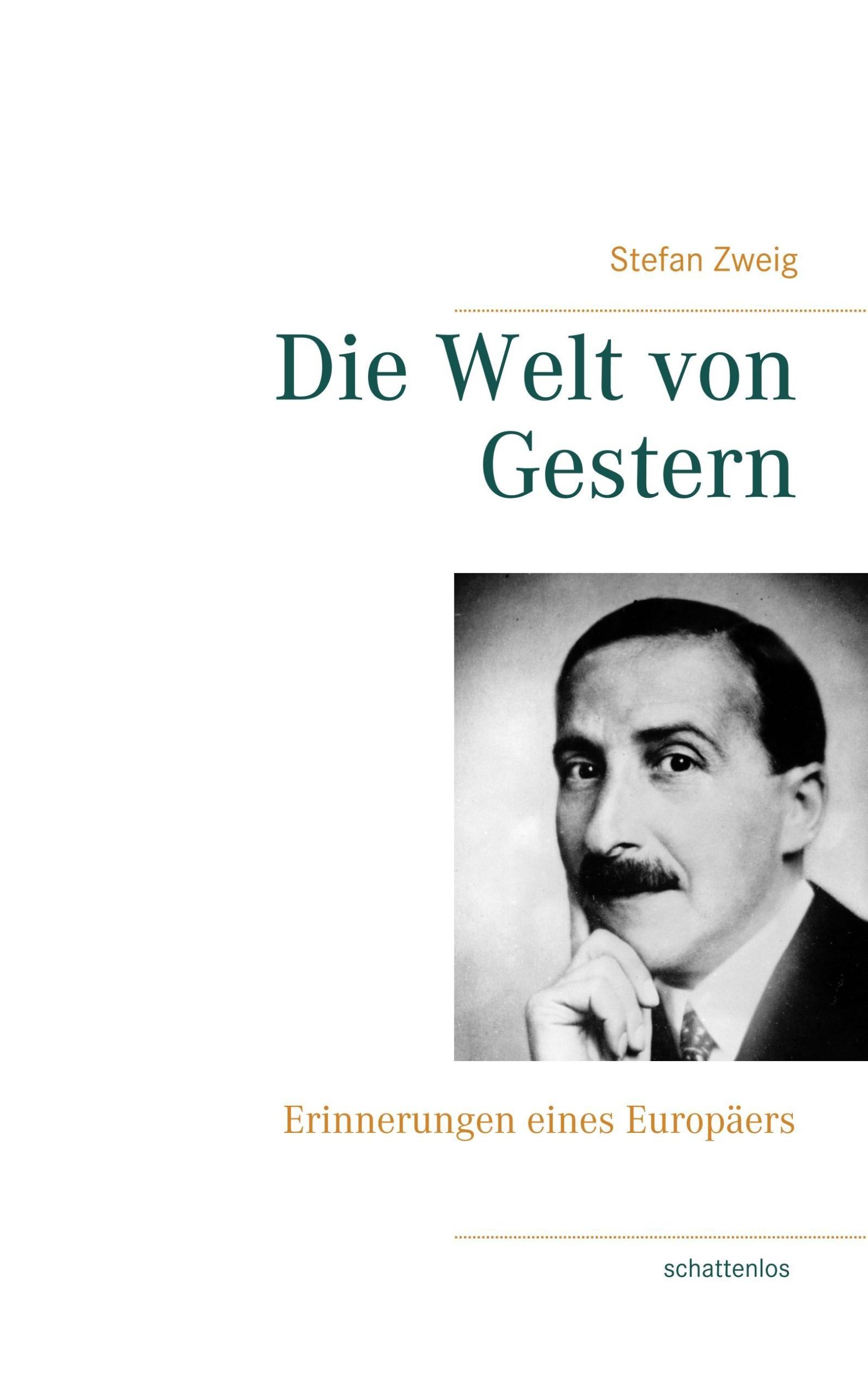 Cover: 9783746009087 | Die Welt von Gestern | Erinnerungen eines Europäers | Stefan Zweig