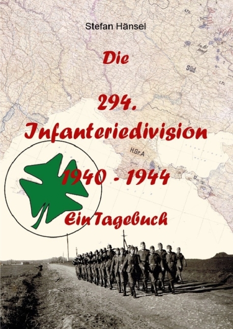Cover: 9783737502993 | Die 294. Infanteriedivision - Ein Tagebuch | Stefan Hänsel | Buch