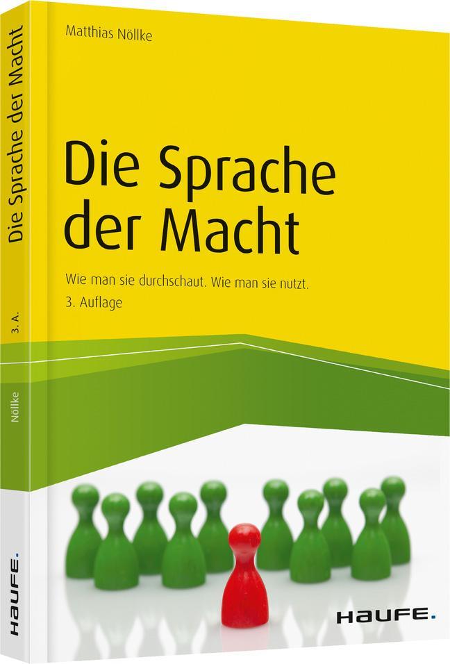 Cover: 9783648130407 | Die Sprache der Macht | Wie man sie durchschaut. Wie man sie nutzt.