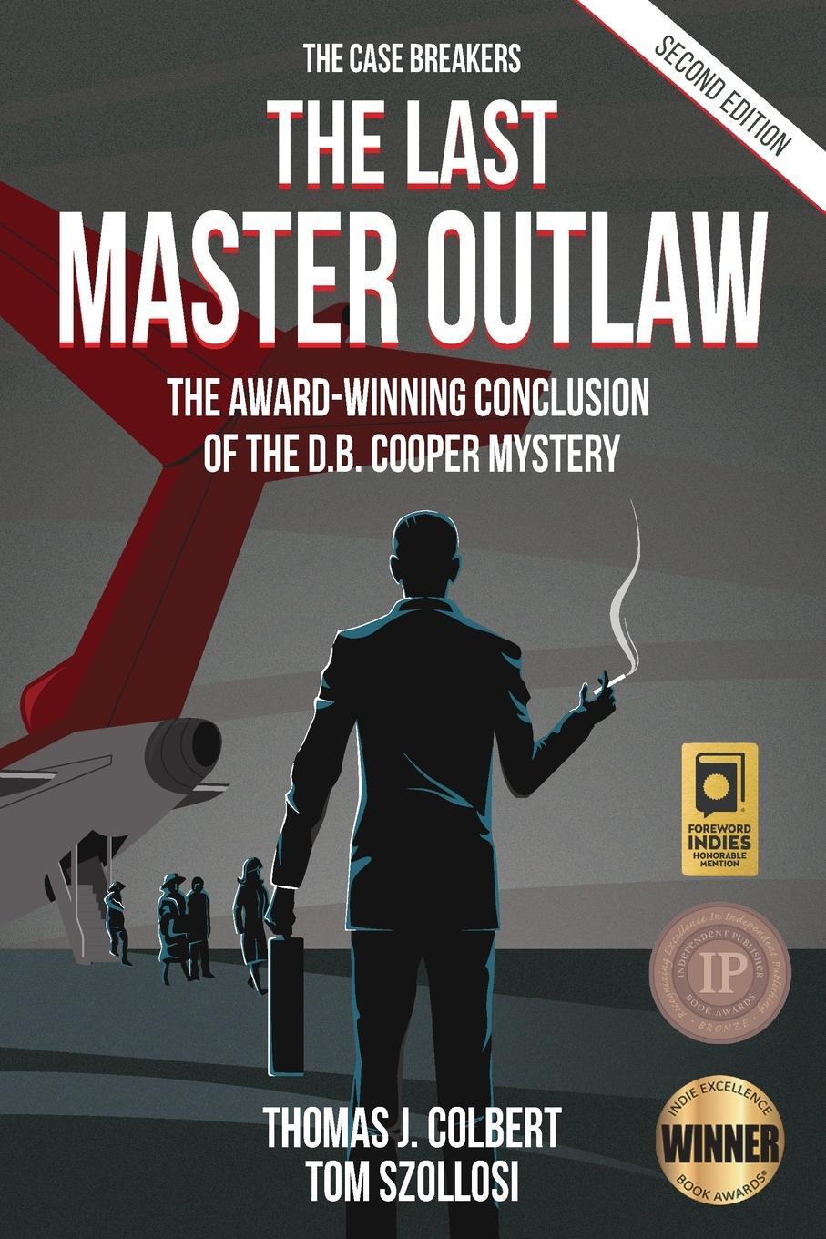 Cover: 9780997740400 | The Last Master Outlaw | Thomas J. Colbert (u. a.) | Taschenbuch
