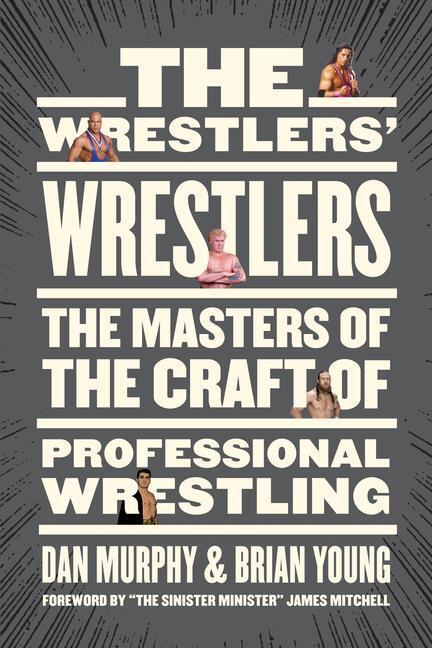Cover: 9781770415539 | The Wrestlers' Wrestlers: The Masters of the Craft of Professional...