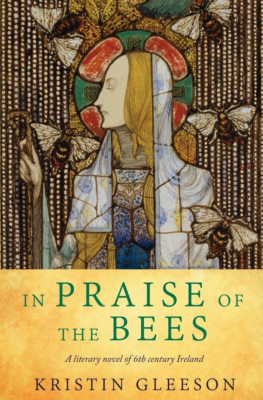 Cover: 9780993156762 | In Praise of the Bees | Kristin Gleeson | Taschenbuch | Paperback