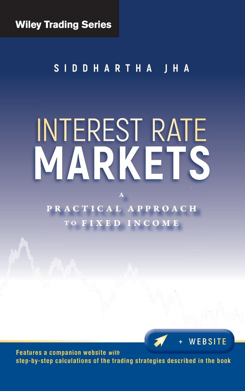 Cover: 9780470932209 | Interest Rate Markets | Siddhartha Jha | Buch | 368 S. | Englisch