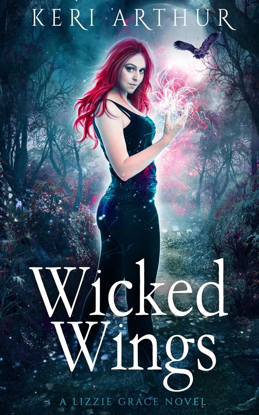 Cover: 9780648497301 | Wicked Wings | Keri Arthur | Taschenbuch | The Lizzie Grace Series