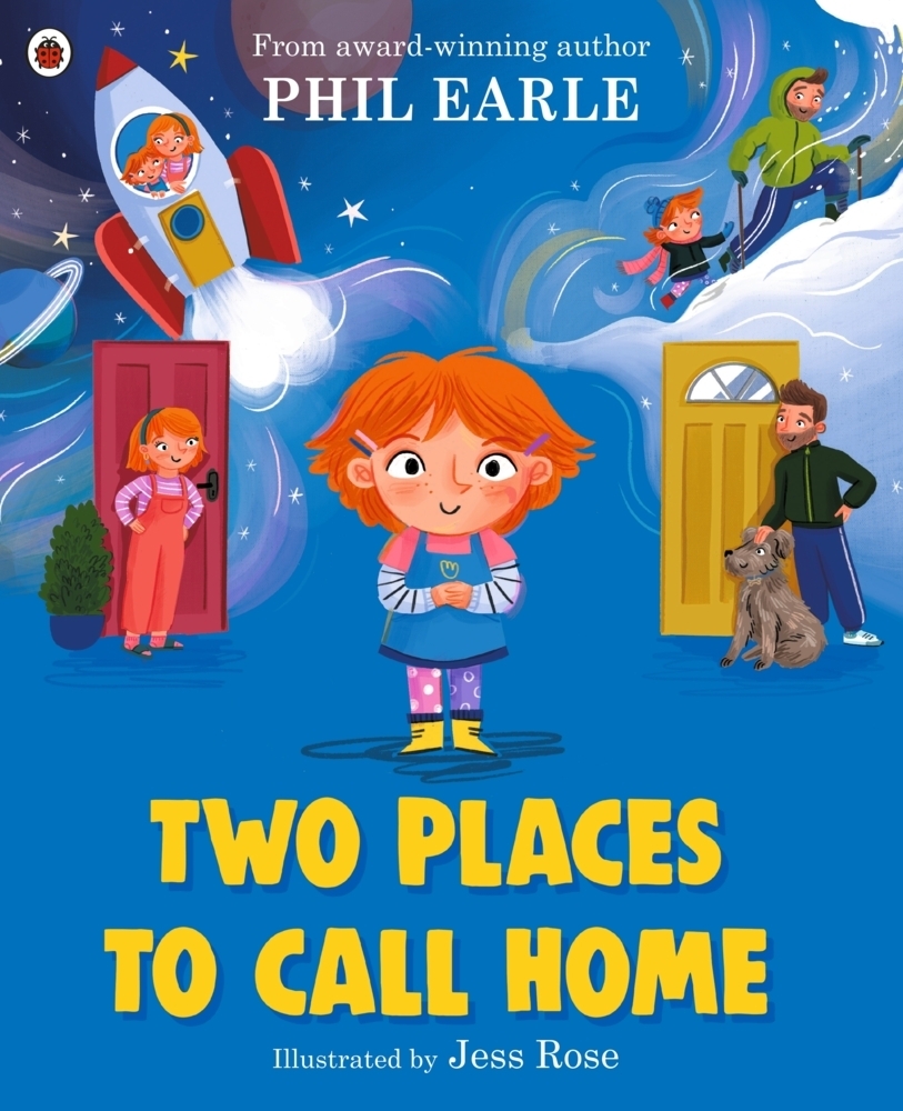Cover: 9780241529522 | Two Places to Call Home | A picture book about divorce | Phil Earle