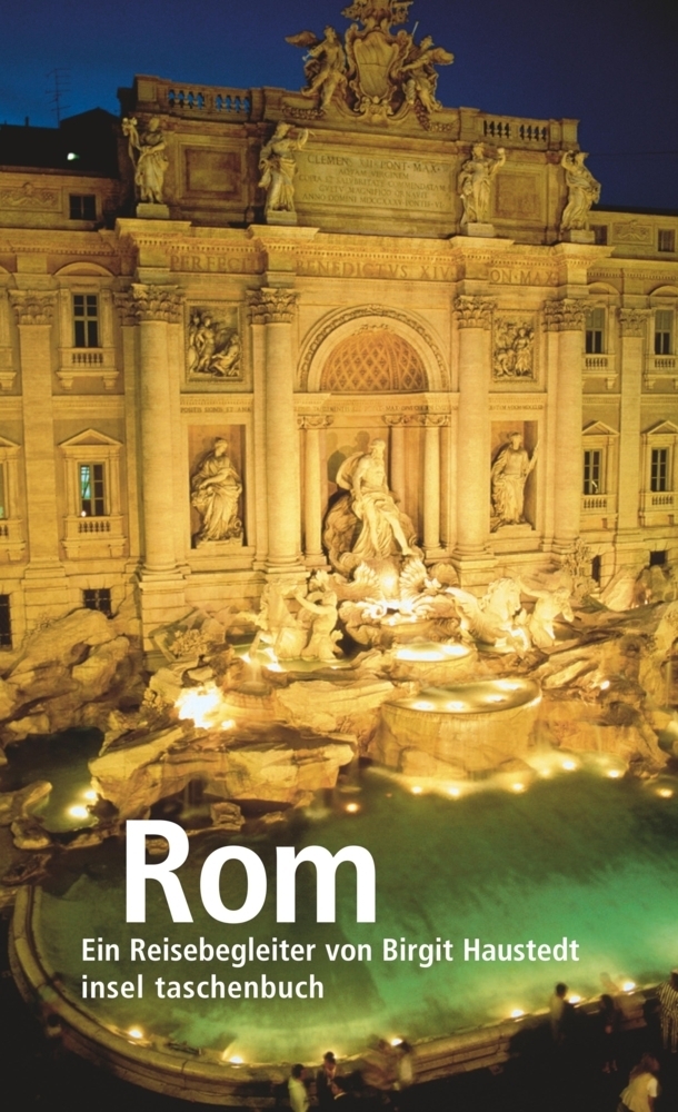Cover: 9783458350385 | Rom | Ein Reisebegleiter | Birgit Haustedt | Taschenbuch | 330 S.