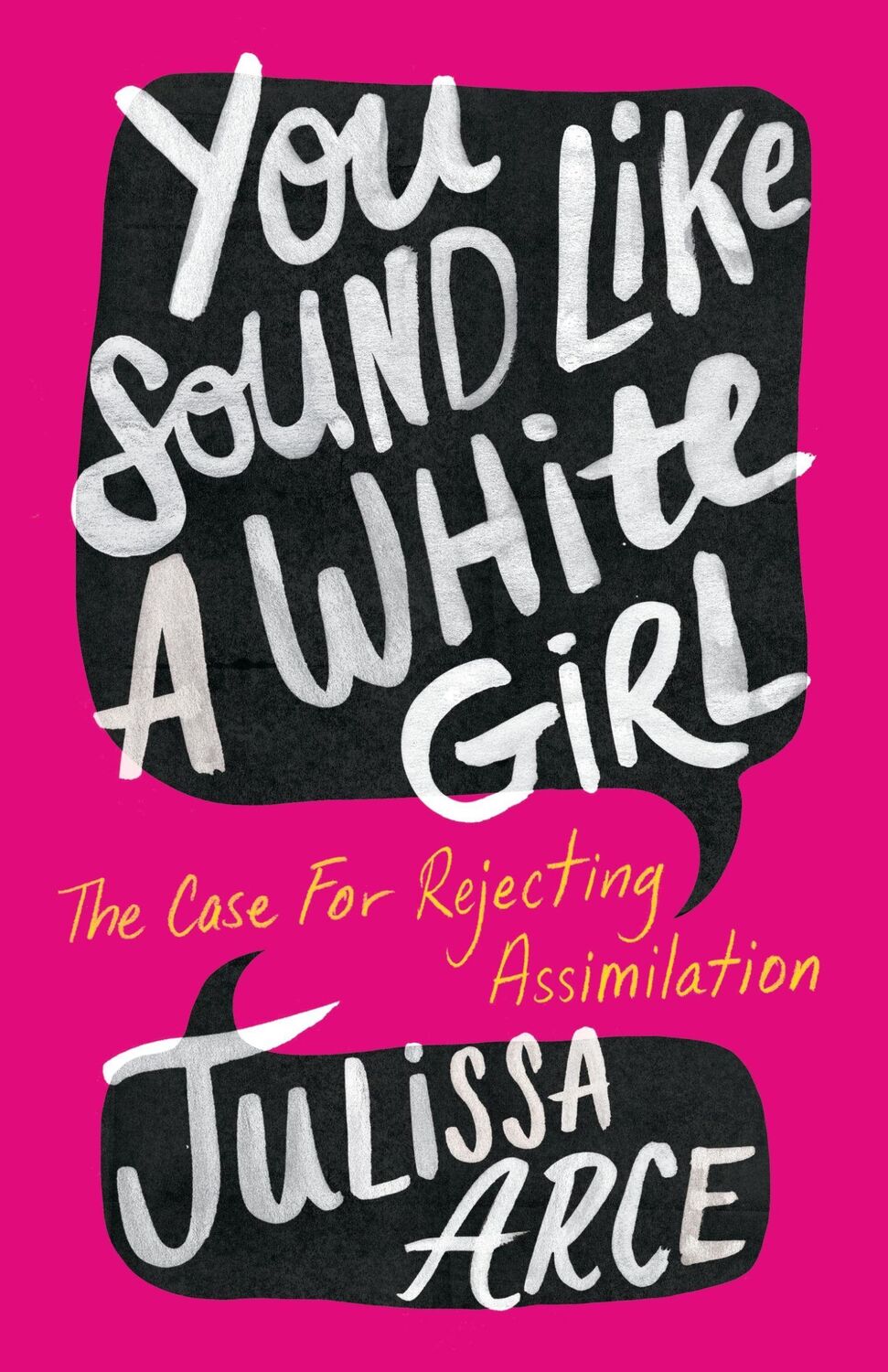 Cover: 9781250787019 | You Sound Like a White Girl | The Case for Rejecting Assimilation