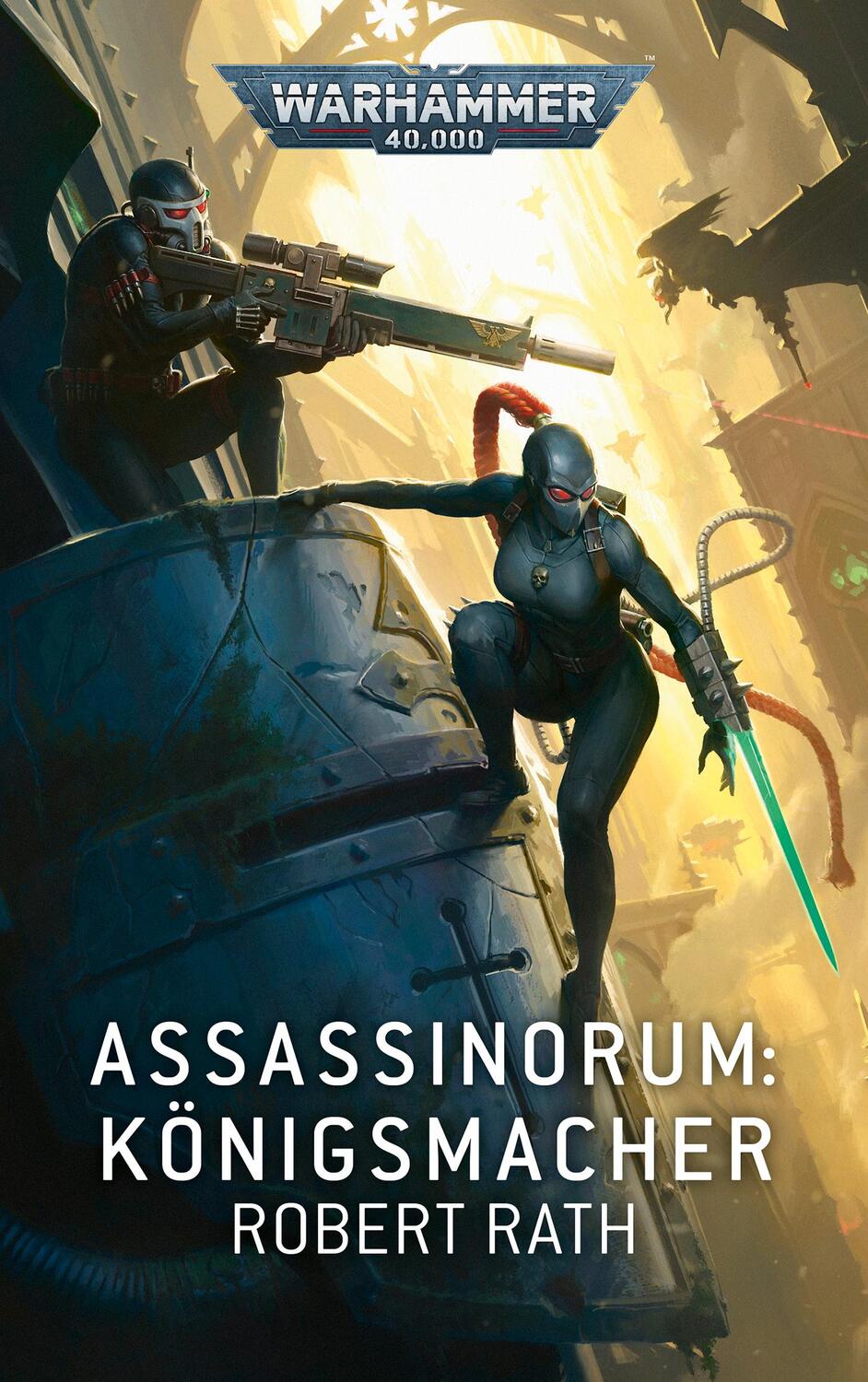 Cover: 9781800269309 | Warhammer 40.000 - Assassinorum | Königsmacher | Robert Rath | Buch