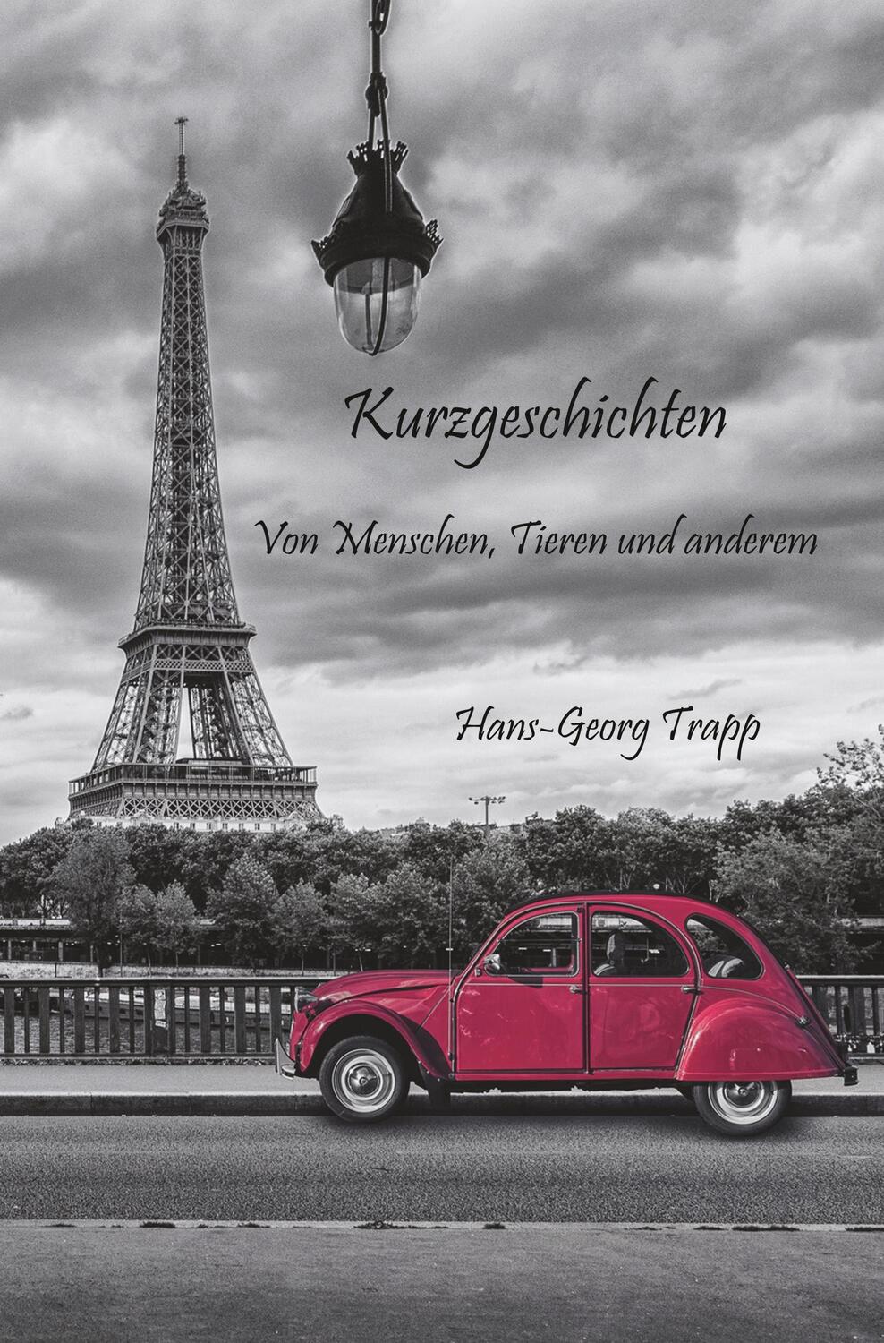 Cover: 9783961033225 | Kurzgeschichten - von Menschen, Tieren und anderem | Hans-Georg Trapp