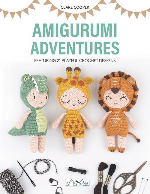 Cover: 9786057834799 | Amigurumi Adventures | Featuring 21 Playful Crochet Designs | Cooper