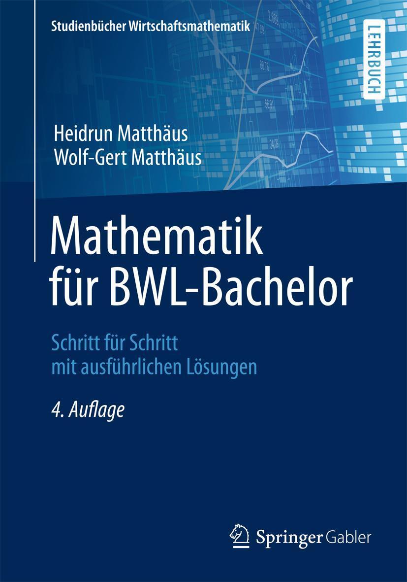 Cover: 9783658062057 | Mathematik für BWL-Bachelor | Heidrun Matthäus (u. a.) | Taschenbuch