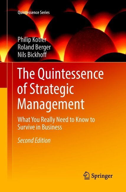 Cover: 9783662569283 | The Quintessence of Strategic Management | Philip Kotler (u. a.) | vii