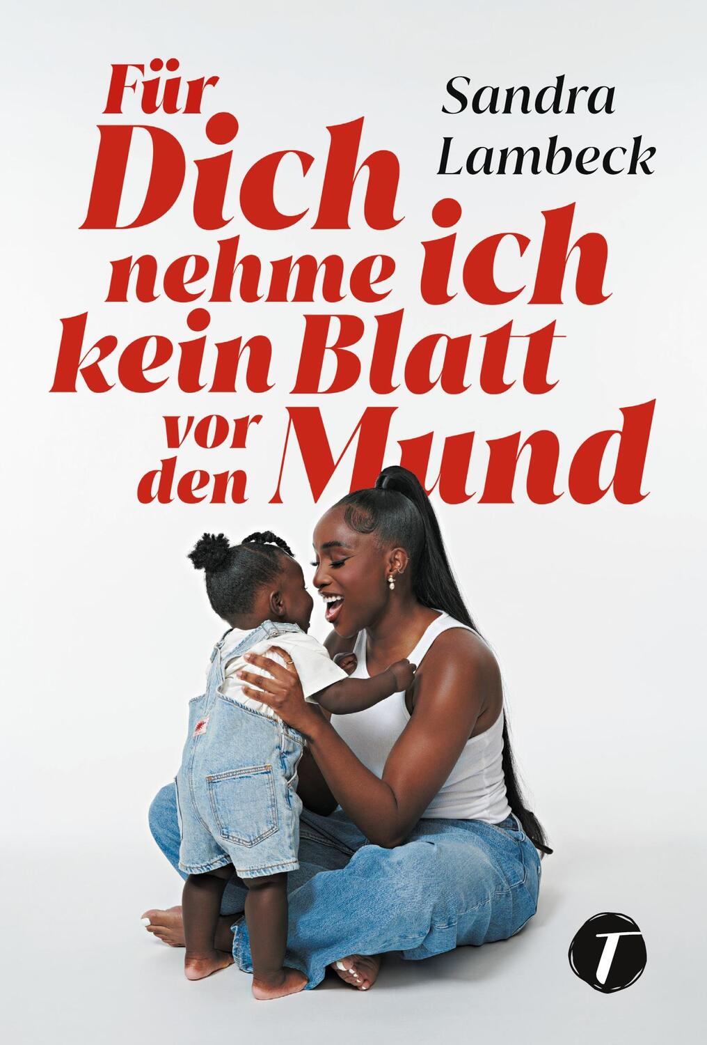 Cover: 9782496710168 | Für Dich nehme ich kein Blatt vor den Mund | Carolina Baum (u. a.)