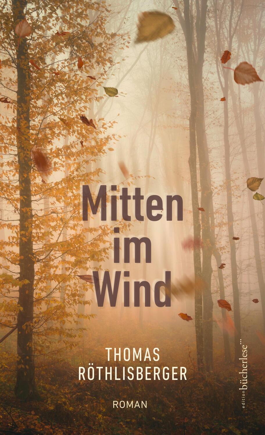 Cover: 9783906907888 | Mitten im Wind | Thomas Röthlisberger | Buch | 240 S. | Deutsch | 2024