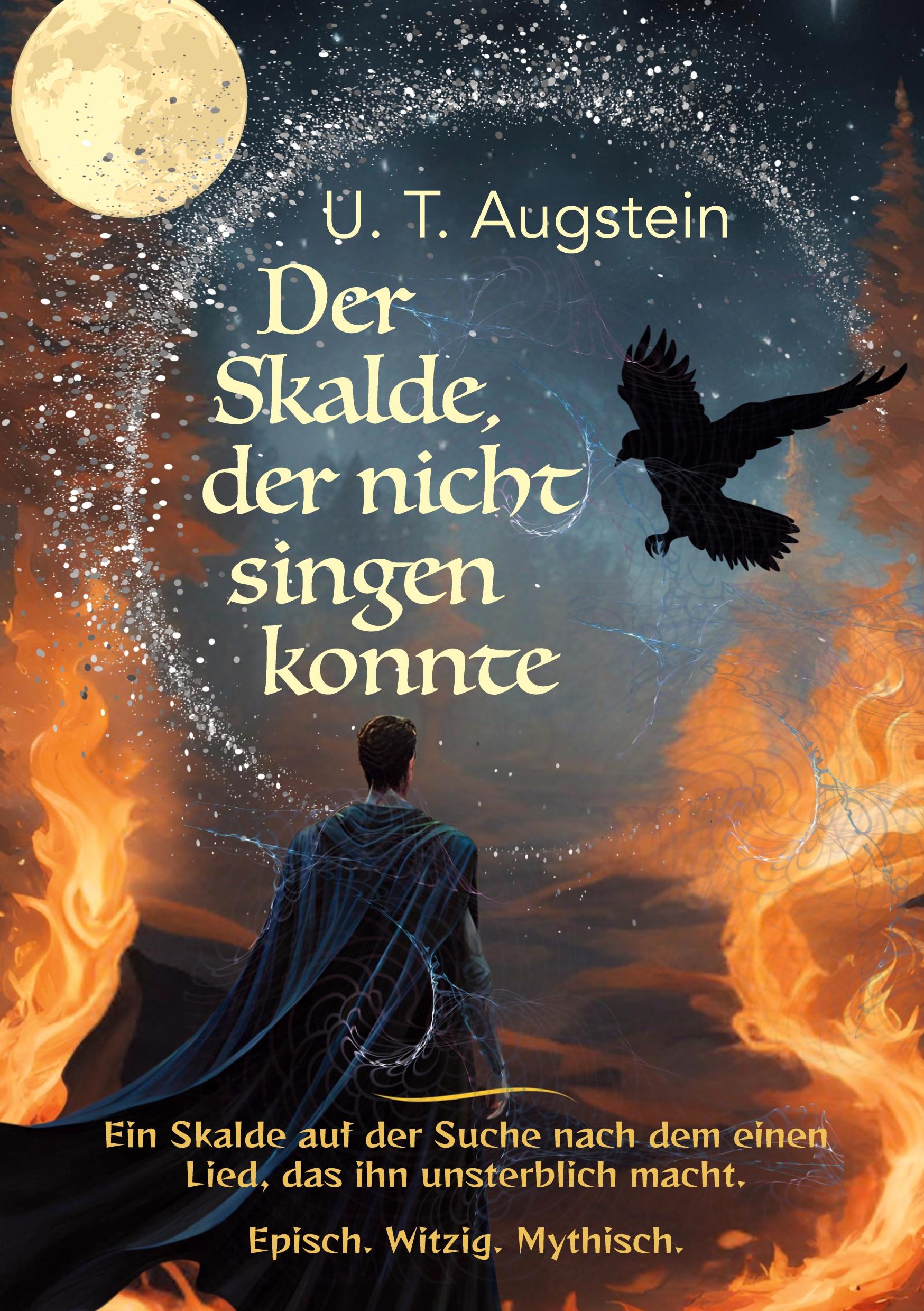 Cover: 9783756226887 | Der Skalde, der nicht singen konnte | U. T. Augstein | Taschenbuch