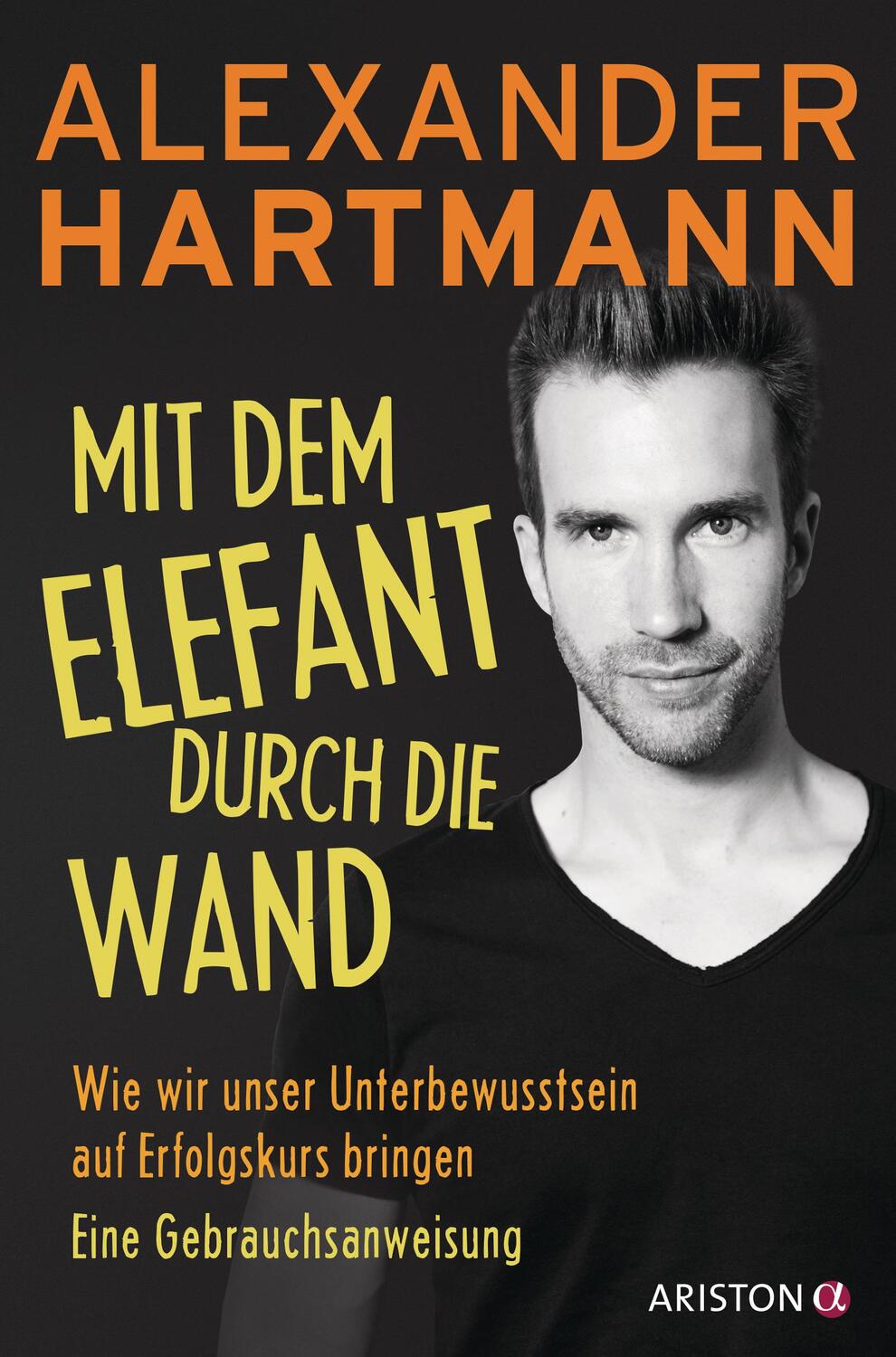 Cover: 9783424201123 | Mit dem Elefant durch die Wand | Alexander Hartmann | Taschenbuch