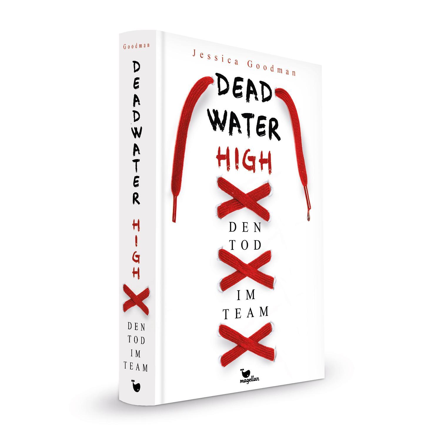 Bild: 9783734850776 | Deadwater High - Den Tod im Team | Jessica Goodman | Buch | Deutsch