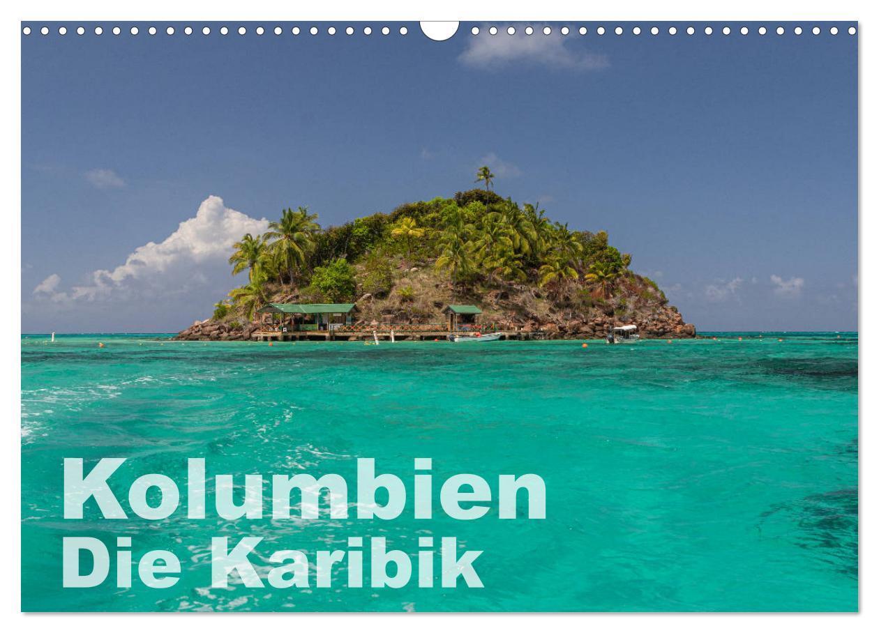 Cover: 9783675516335 | Kolumbien - Die Karibik (Wandkalender 2024 DIN A3 quer), CALVENDO...