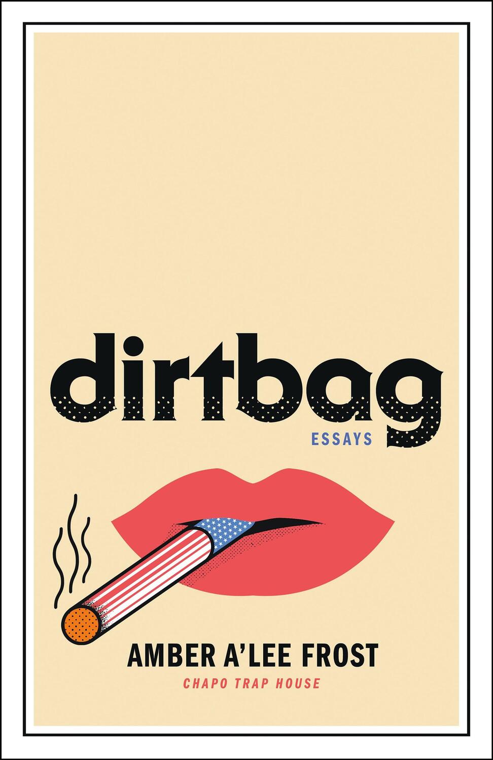 Cover: 9781250269621 | Dirtbag | Essays | Amber A'Lee Frost | Buch | Gebunden | Englisch