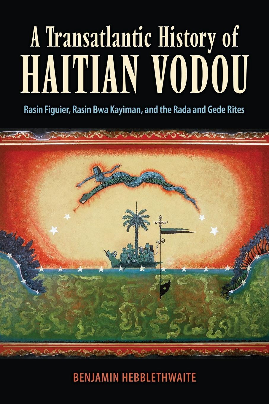 Cover: 9781496835611 | Transatlantic History of Haitian Vodou | Benjamin Hebblethwaite | Buch