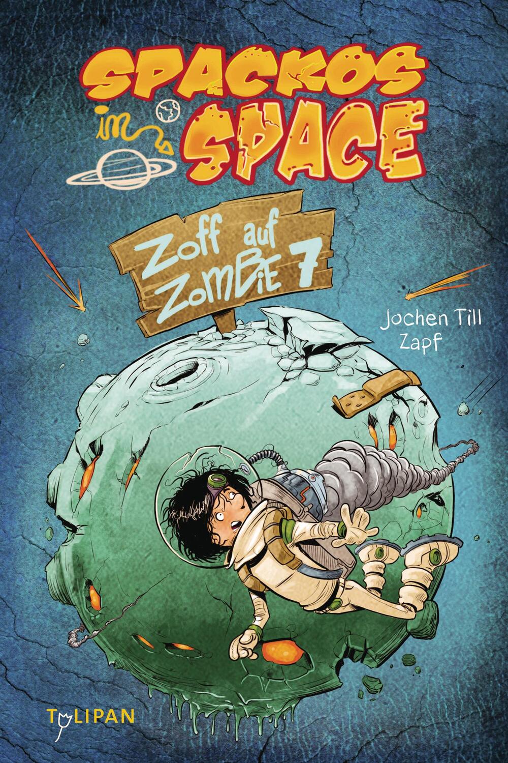 Cover: 9783864291982 | Spackos in Space - Zoff auf Zombie 7 | Jochen Till | Buch | 192 S.