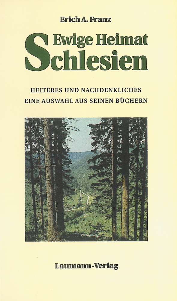 Cover: 9783899604184 | Ewige Heimat Schlesien | Erich A Franz | Taschenbuch | Deutsch | 2014