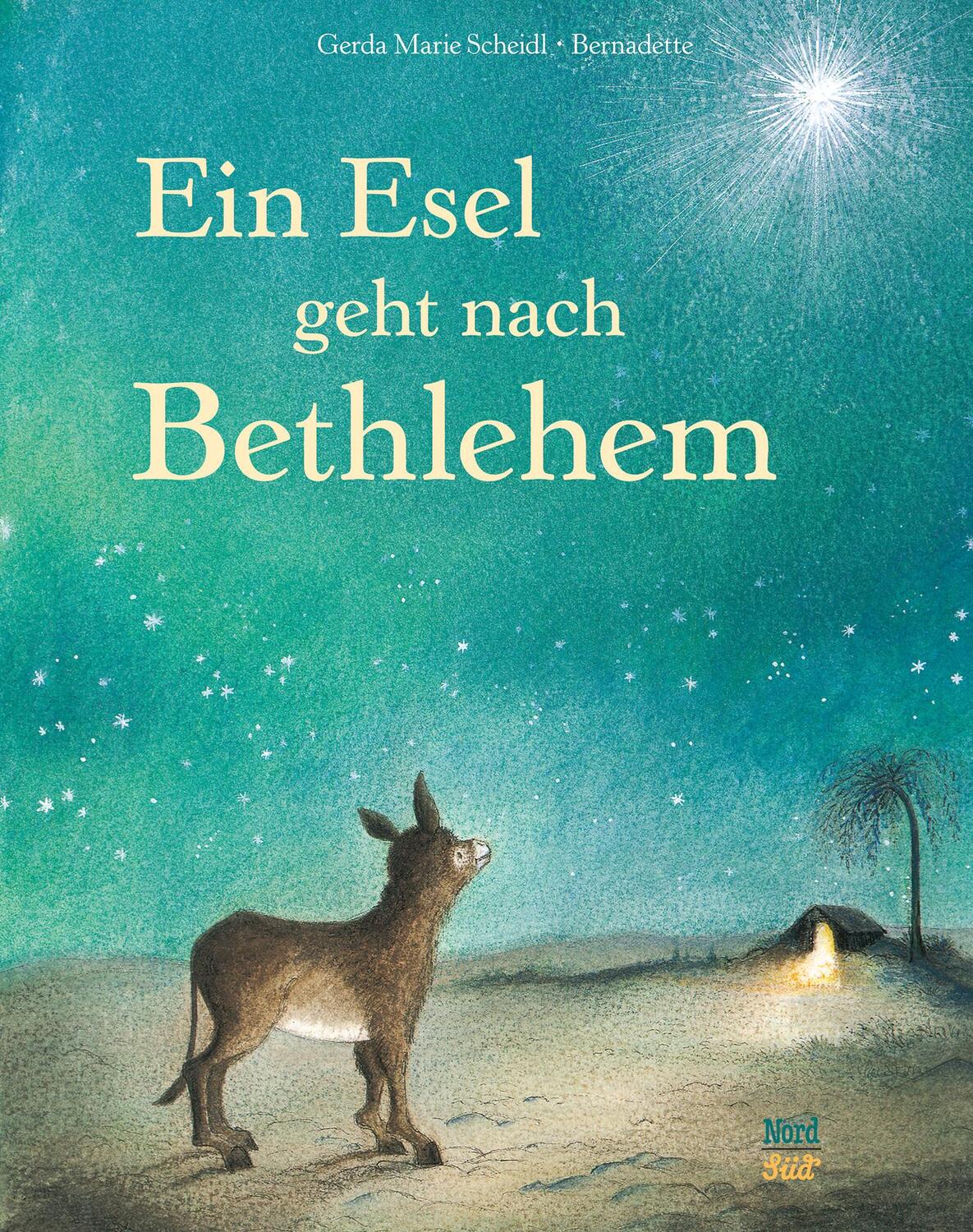 Cover: 9783314100550 | Ein Esel geht nach Bethlehem | Gerda Marie Scheidl | Buch | 32 S.