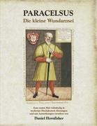 Cover: 9783932961953 | Die kleine Wundarznei | Theophrastus Paracelsus | Taschenbuch | 112 S.