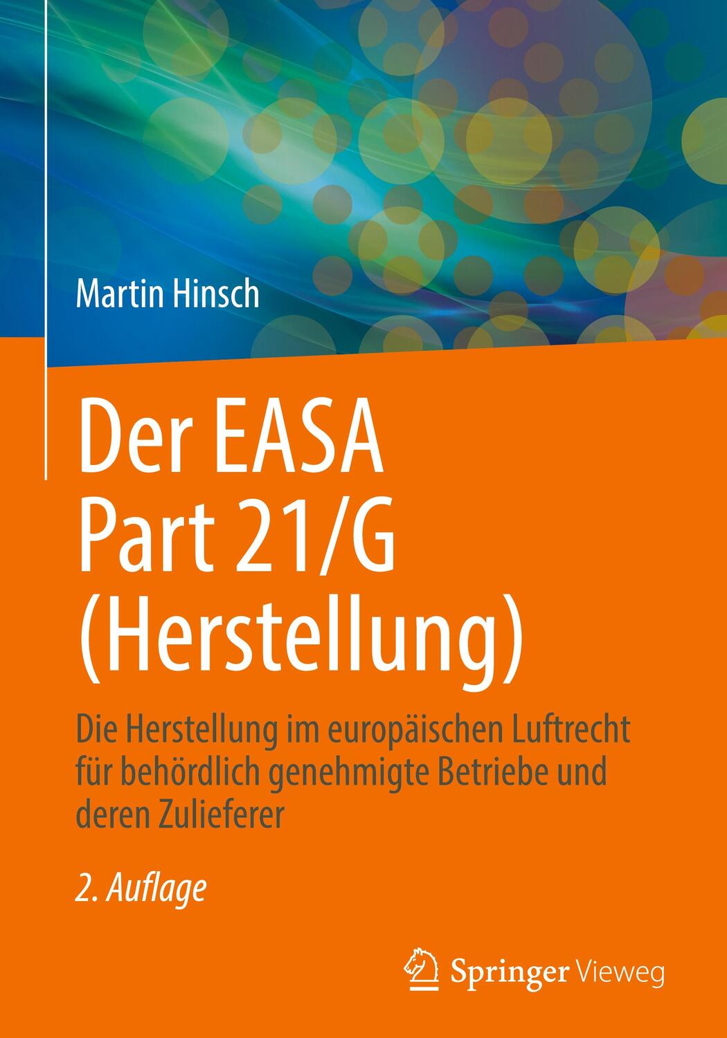 Cover: 9783662681787 | Der EASA Part 21/G (Herstellung) | Martin Hinsch | Buch | xii | 2023
