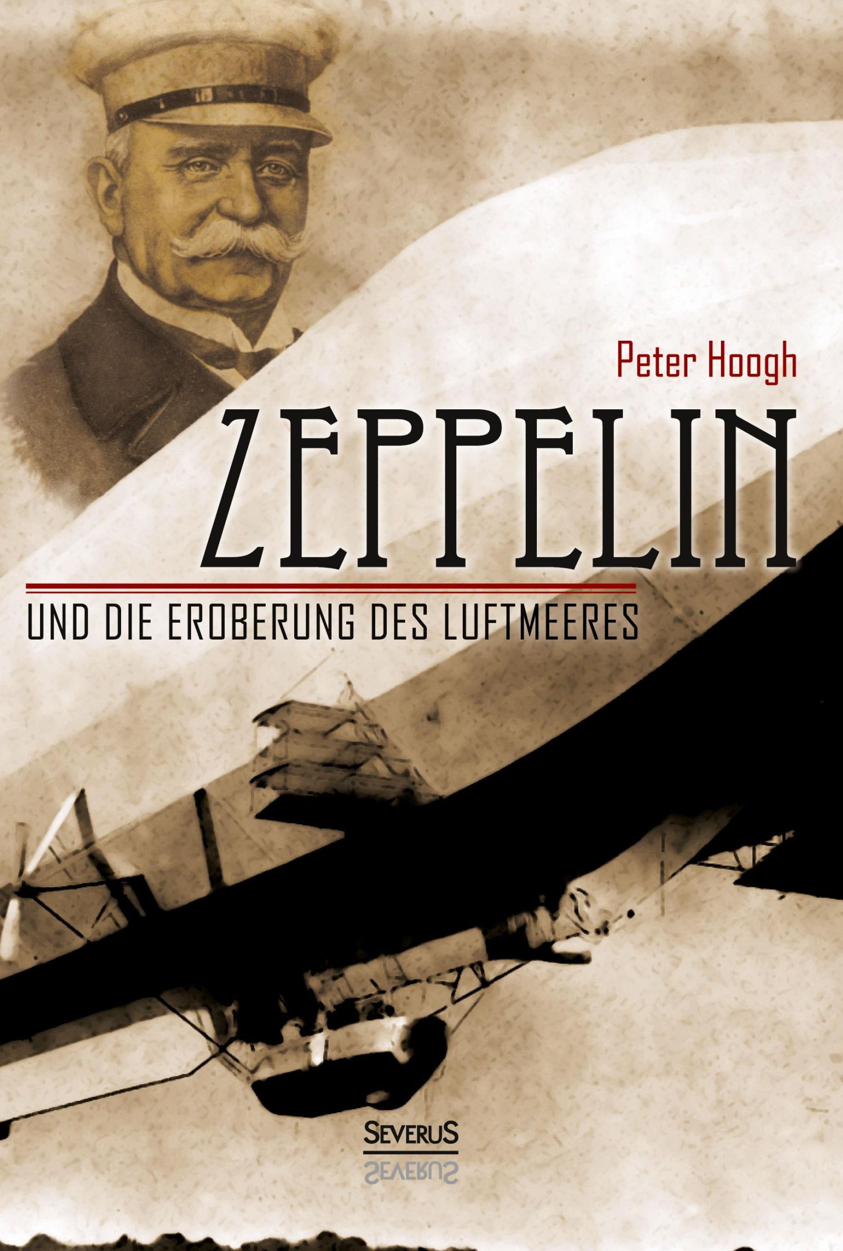 Cover: 9783958011496 | Zeppelin und die Eroberung des Luftmeeres | Peter Hoogh (u. a.) | Buch