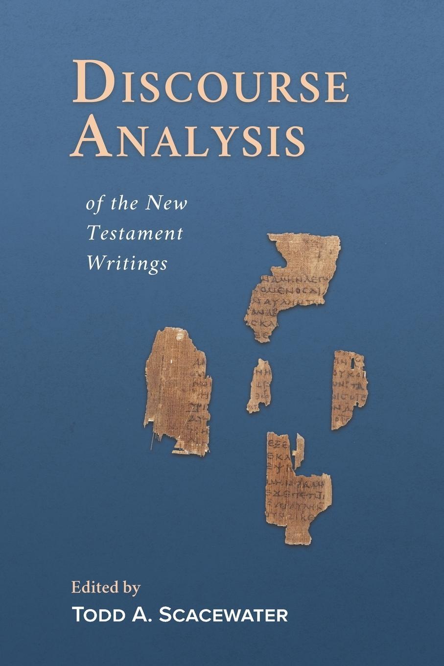 Cover: 9781948048439 | Discourse Analysis of the New Testament Writings | Todd A. Scacewater
