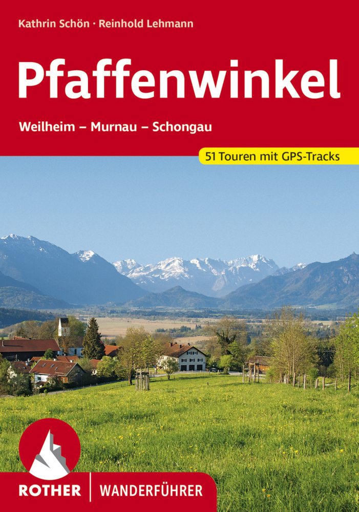 Cover: 9783763344185 | Rother Wanderführer Pfaffenwinkel | Kathrin Schön (u. a.) | Buch