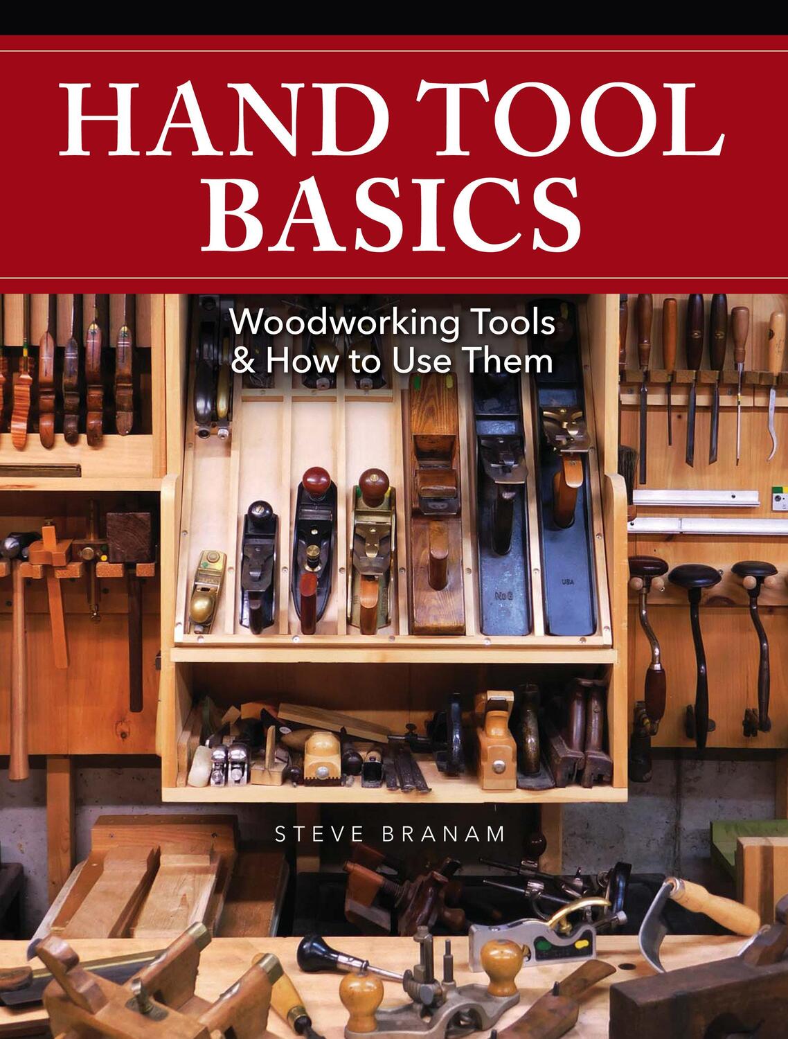 Cover: 9781440348907 | Hand Tool Basics: Woodworking Tools and How to Use Them | Steve Branam
