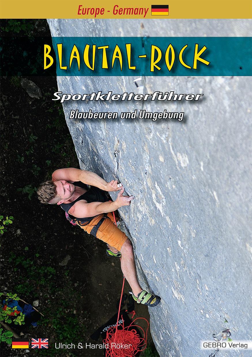 Cover: 9783938680452 | Blautal-Rock | Sportkletterführer Blaubeuren und Umgebung | Buch